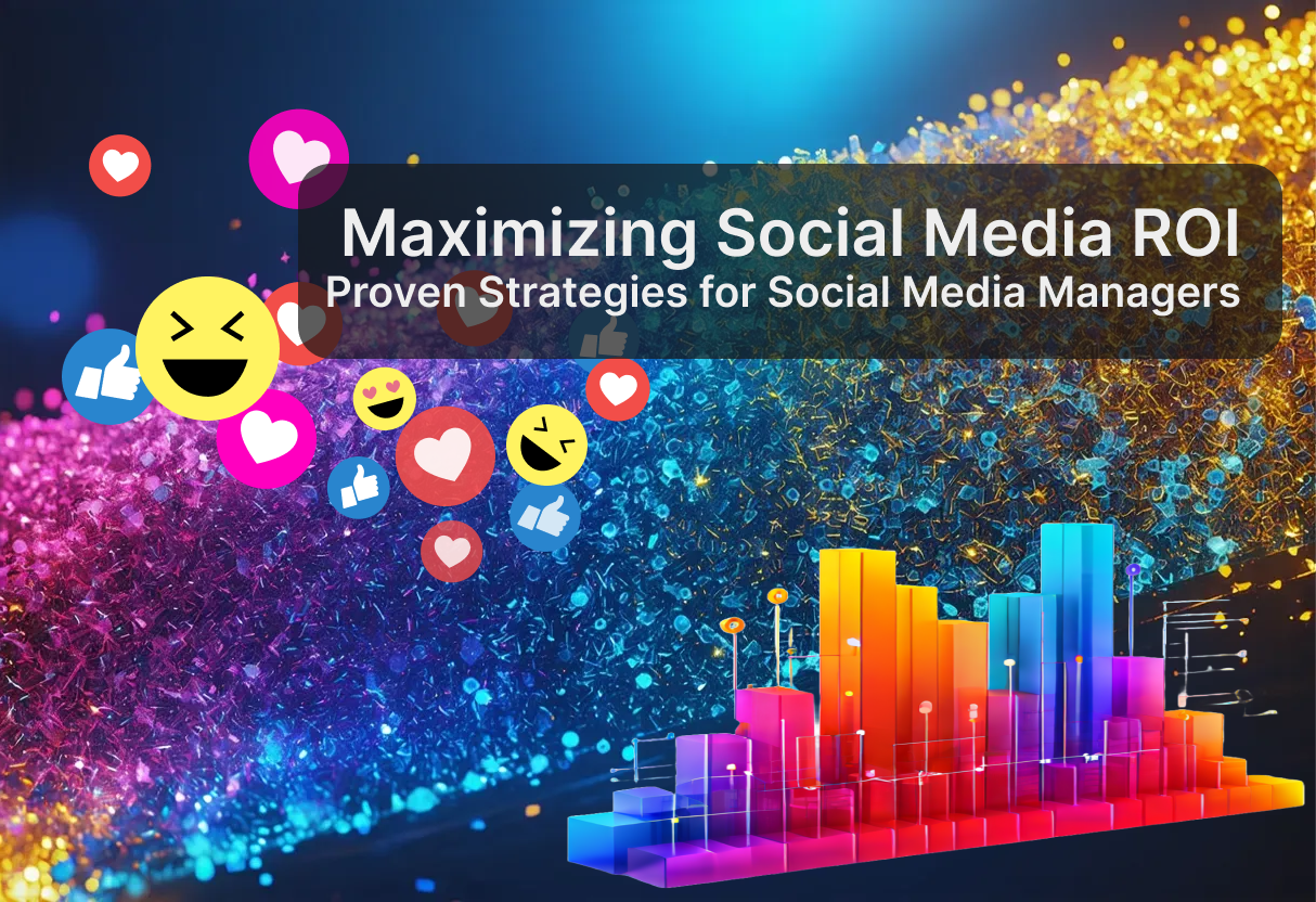 Maximizing Social Media ROI